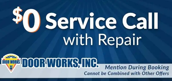 $0 Service Call with Repair - Door Works